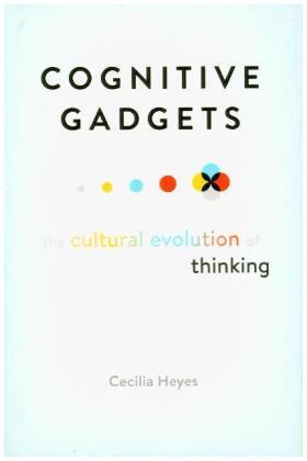 Heyes | Cognitive Gadgets | Buch | sack.de
