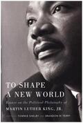 Shelby / Terry |  To Shape a New World | Buch |  Sack Fachmedien
