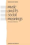 Ballantine |  Music and Its Social Meanings | Buch |  Sack Fachmedien