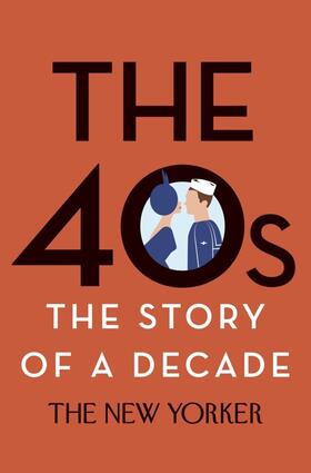 Finder |  The 40s: The Story of a Decade | Buch |  Sack Fachmedien