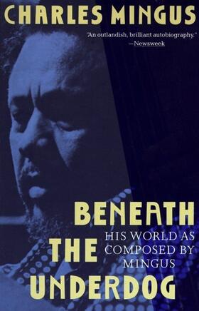 Mingus |  Beneath the Underdog | Buch |  Sack Fachmedien