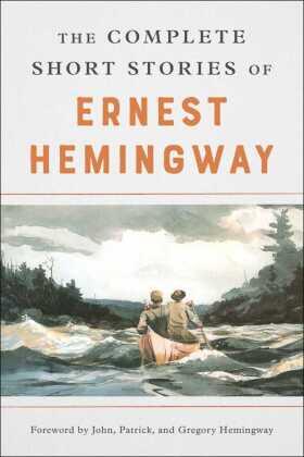 Hemingway |  The Complete Short Stories of Ernest Hemingway | Buch |  Sack Fachmedien