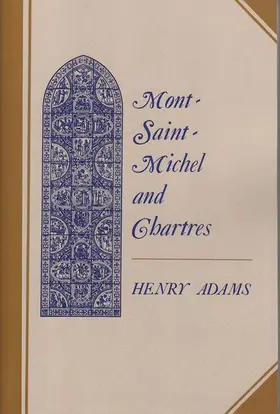 Adams |  Mont-Saint-Michel and Chartres | Buch |  Sack Fachmedien
