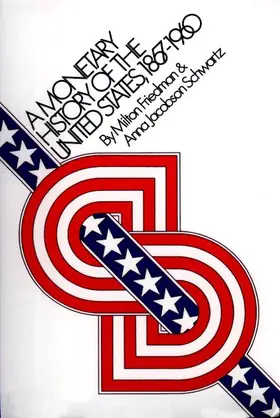 Friedman / Schwartz |  A Monetary History of the United States, 1867-1960 | Buch |  Sack Fachmedien
