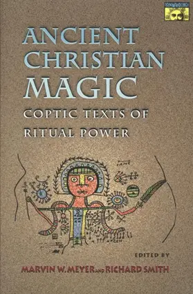 Meyer / Smith |  Ancient Christian Magic | Buch |  Sack Fachmedien