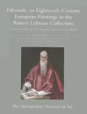Sterling / Ainsworth / Talbot |  The Robert Lehman Collection at the Metropolitan Museum of Art, Vol.II - 15th to 18th Century European Paintings - Fra | Buch |  Sack Fachmedien
