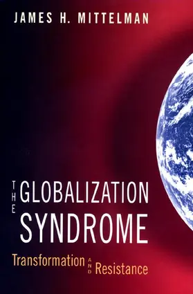 Mittelman | The Globalization Syndrome | Buch | 978-0-691-00988-9 | www.sack.de