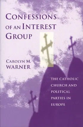 Warner | Confessions of an Interest Group | Buch | 978-0-691-01026-7 | www.sack.de