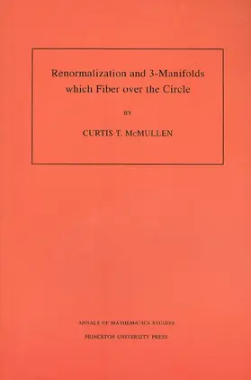 McMullen |  Renormalization and 3-Manifolds Which Fiber over the Circle | Buch |  Sack Fachmedien