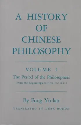 Fung |  History of Chinese Philosophy, Volume 1 | Buch |  Sack Fachmedien