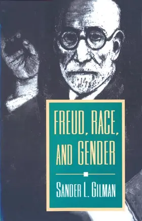 Gilman |  Freud, Race, and Gender | Buch |  Sack Fachmedien