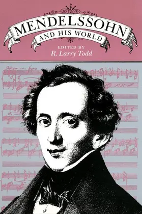 Todd |  Mendelssohn and His World | Buch |  Sack Fachmedien