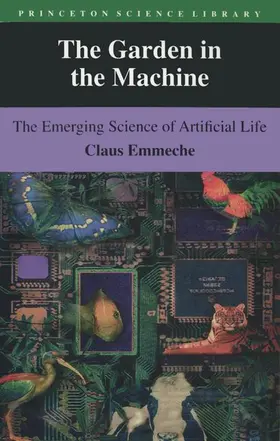 Emmeche |  The Garden in the Machine | Buch |  Sack Fachmedien