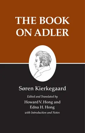 Kierkegaard |  Kierkegaard`s Writings, XXIV, Volume 24 - The Book on Adler | Buch |  Sack Fachmedien