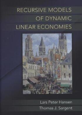 Hansen / Sargent | Recursive Models of Dynamic Linear Economies | Buch | 978-0-691-04277-0 | sack.de