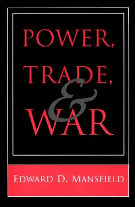 Mansfield |  Power, Trade, and War | Buch |  Sack Fachmedien