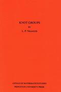 Neuwirth |  Knot Groups. Annals of Mathematics Studies. (AM-56), Volume 56 | Buch |  Sack Fachmedien