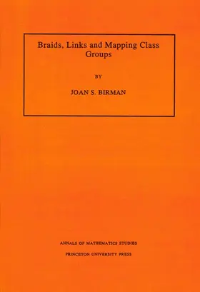 Birman | Braids, Links, and Mapping Class Groups | Buch | 978-0-691-08149-6 | www.sack.de