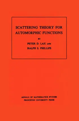 Lax / Phillips |  Scattering Theory for Automorphic Functions | Buch |  Sack Fachmedien