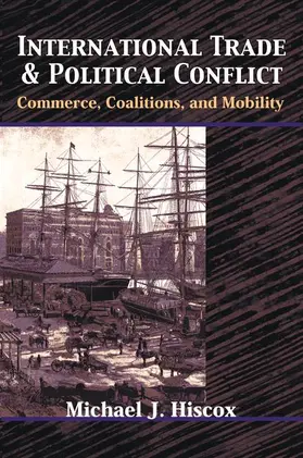 Hiscox |  International Trade and Political Conflict | Buch |  Sack Fachmedien