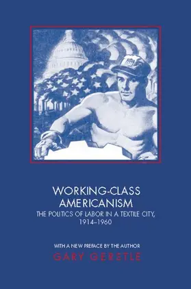 Gerstle |  Working-Class Americanism | Buch |  Sack Fachmedien