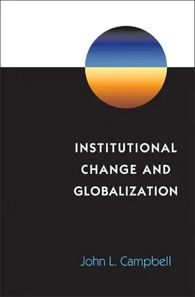 Campbell |  Institutional Change and Globalization | Buch |  Sack Fachmedien