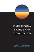 Campbell |  Institutional Change and Globalization | Buch |  Sack Fachmedien