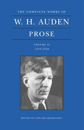 Auden / Mendelson | The Complete Works of W. H. Auden, Volume II - Prose - 1939-1948 | Buch | 978-0-691-08935-5 | www.sack.de