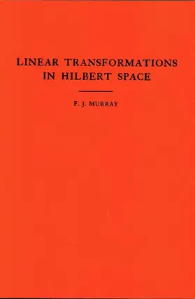 Murray | An Introduction to Linear Transformations in Hilbert Space | Buch | 978-0-691-09569-1 | sack.de