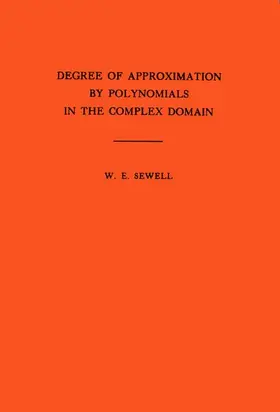 Sewell |  Degree of Approximation by Polynomials in the Complex Domain | Buch |  Sack Fachmedien