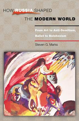 Marks |  How Russia Shaped the Modern World | Buch |  Sack Fachmedien