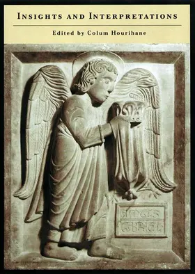 Hourihane |  Insights and Interpretations - Studies in Celebration of the Eighty-fifth Anniversary of the Index of Christian Art | Buch |  Sack Fachmedien