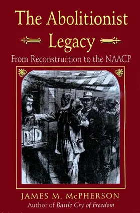 McPherson |  The Abolitionist Legacy | Buch |  Sack Fachmedien