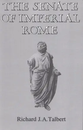Talbert |  The Senate of Imperial Rome | Buch |  Sack Fachmedien