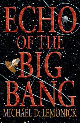 Lemonick | Echo of the Big Bang | Buch | 978-0-691-10278-8 | sack.de