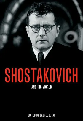 Fay | Shostakovich and His World | Buch | 978-0-691-12069-0 | www.sack.de