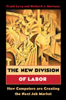Levy / Murnane |  The New Division of Labor | Buch |  Sack Fachmedien