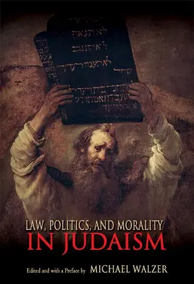 Walzer |  Law, Politics, and Morality in Judaism | Buch |  Sack Fachmedien