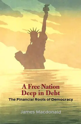 Macdonald |  A Free Nation Deep in Debt | Buch |  Sack Fachmedien