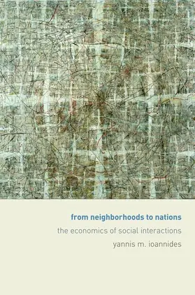 Ioannides | From Neighborhoods to Nations | Buch | 978-0-691-12685-2 | sack.de