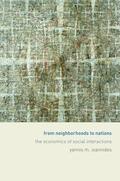 Ioannides |  From Neighborhoods to Nations | Buch |  Sack Fachmedien