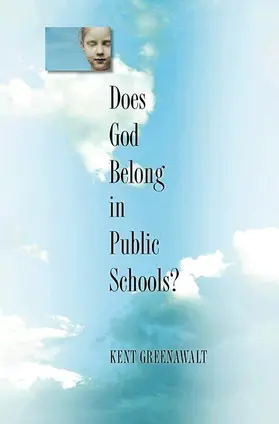 Greenawalt | Does God Belong in Public Schools? | Buch | 978-0-691-13065-1 | www.sack.de