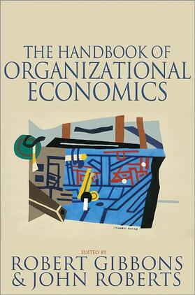 Gibbons / Roberts | The Handbook of Organizational Economics | Buch | 978-0-691-13279-2 | sack.de