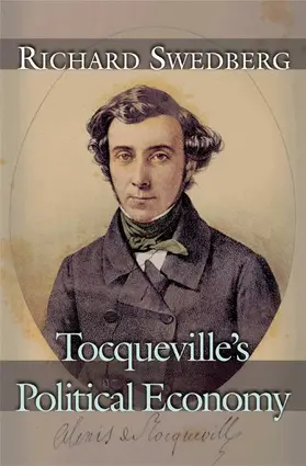 Swedberg |  Tocqueville`s Political Economy | Buch |  Sack Fachmedien