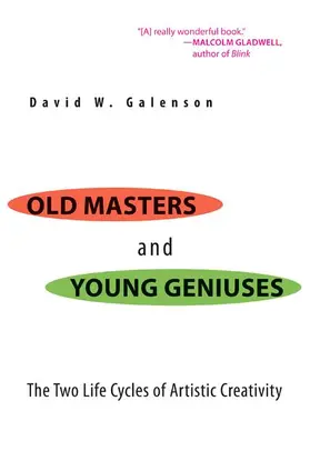 Galenson |  Old Masters and Young Geniuses | Buch |  Sack Fachmedien