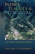 Ruddiman |  Plows, Plagues, and Petroleum | Buch |  Sack Fachmedien