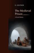 Geltner |  Medieval Prison | Buch |  Sack Fachmedien