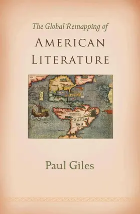Giles |  The Global Remapping of American Literature | Buch |  Sack Fachmedien