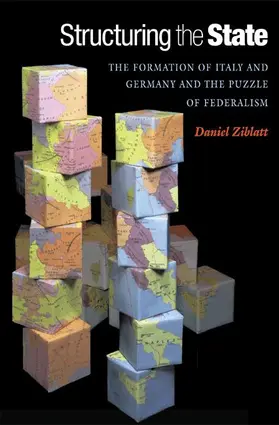 Ziblatt | Structuring the State | Buch | 978-0-691-13649-3 | www.sack.de