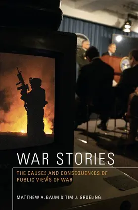 Baum / Groeling | War Stories | Buch | 978-0-691-13859-6 | sack.de